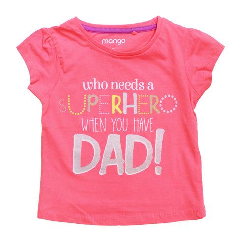 MANGO Superhero dad Girls Pink Premium Cotton Tshirt